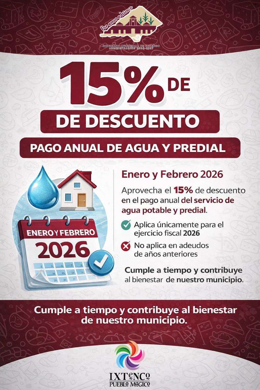 Ixtenco invita a aprovechar el 15% de descuento en el pago anual de agua potable y&nbsp;predial