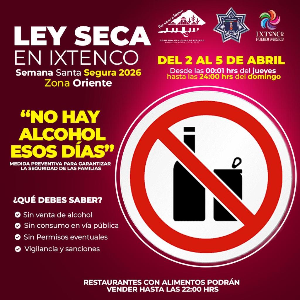 Ixtenco se suma al operativo “Semana Santa Segura 2026” con la aplicación de Ley&nbsp;Seca