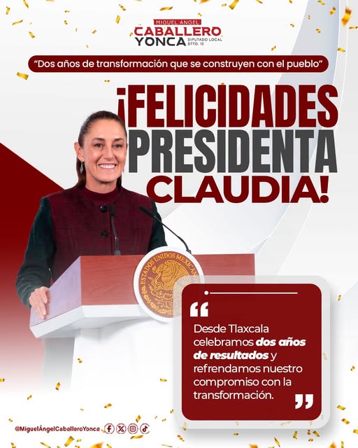 ¡Hoy celebramos con orgullo y emoción dos años de verdadera transformación en&nbsp;Tlaxcala!